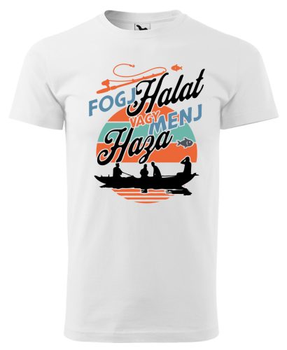 Fogj halat vagy menj haza