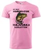 Az igazi horgászok Születésnapi póló